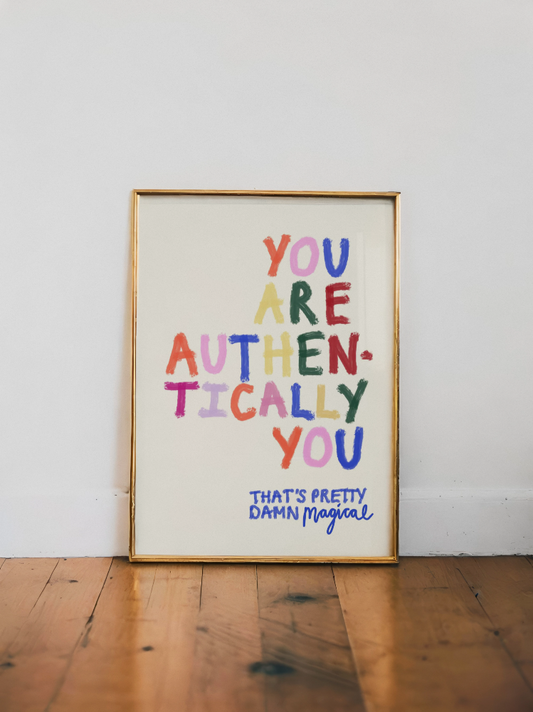 You Are Authentically You
