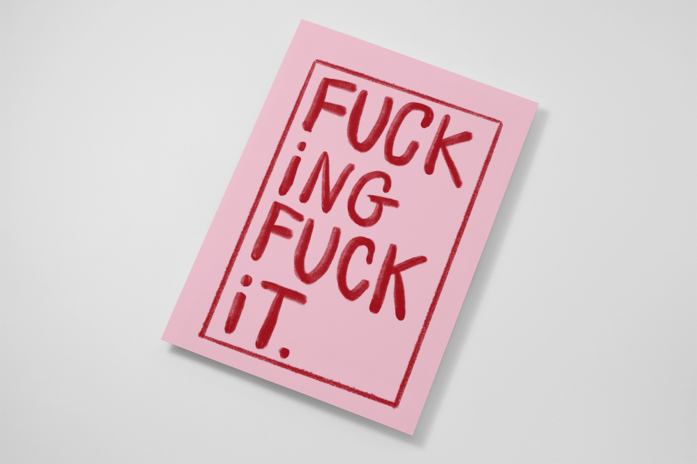 "F*cking F*ck It"- Pink & Red