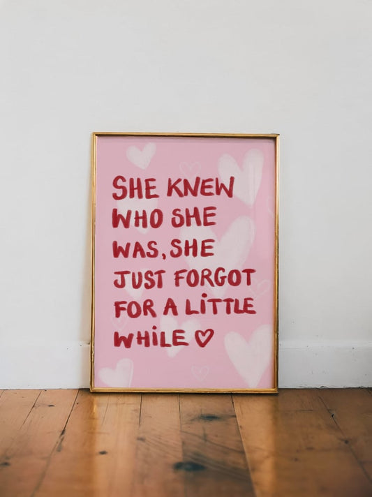 "She Knew Who She Was.."