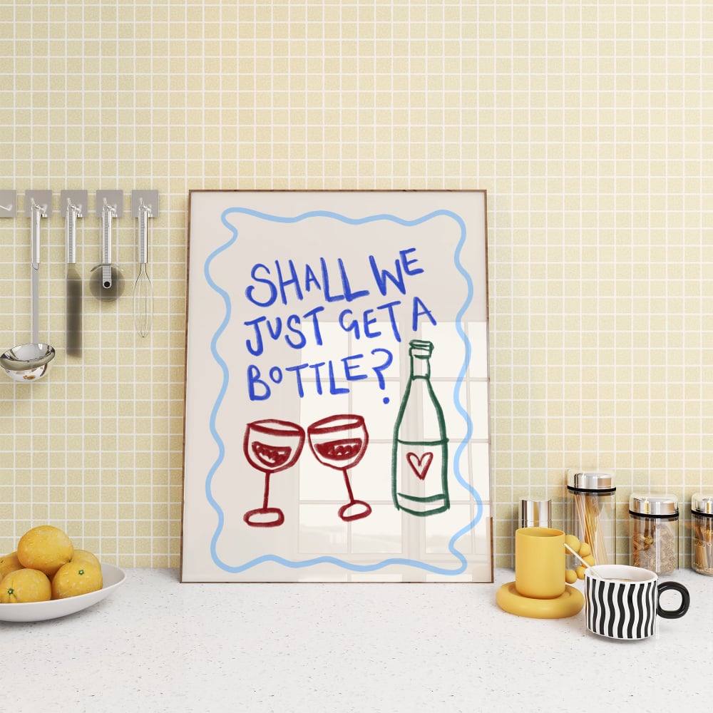 "Shall We Just Get A Bottle?"