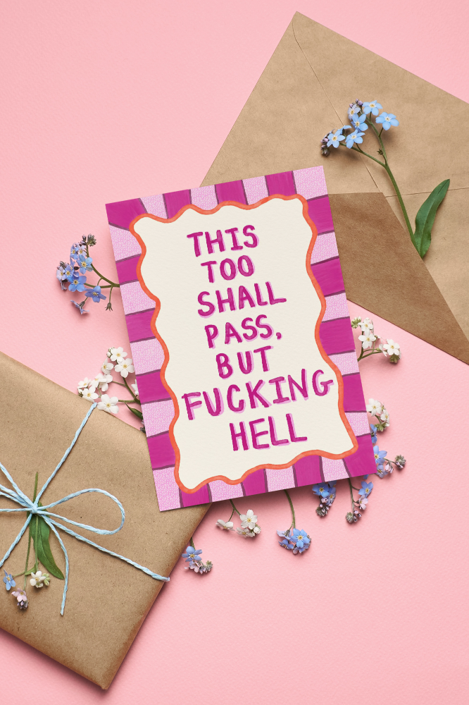 This too shall pass, but fucking hell