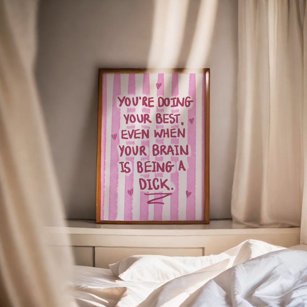 "You’re Doing Your Best" - Pink