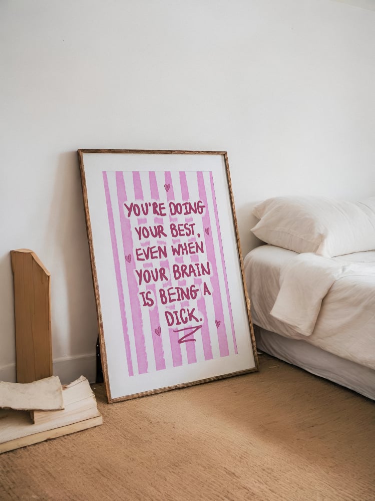 "You’re Doing Your Best" - Pink