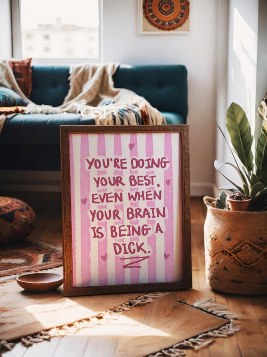 "You’re Doing Your Best" - Pink