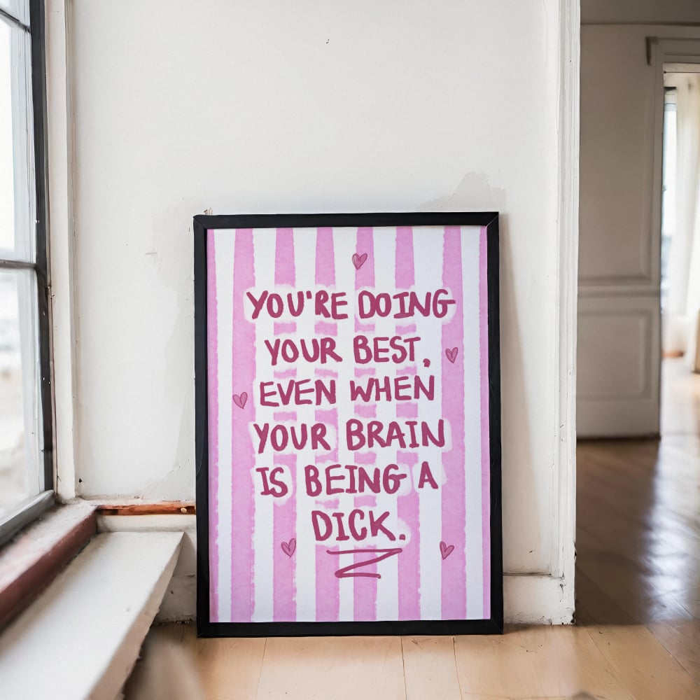 "You’re Doing Your Best" - Pink
