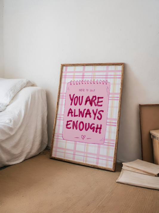 "You Are Always Enough"