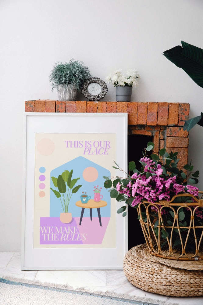 "This Is Our Place We Make The Rules" - Version 1