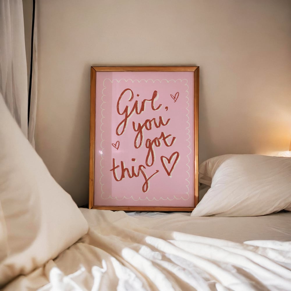 "Girl, You Got This"