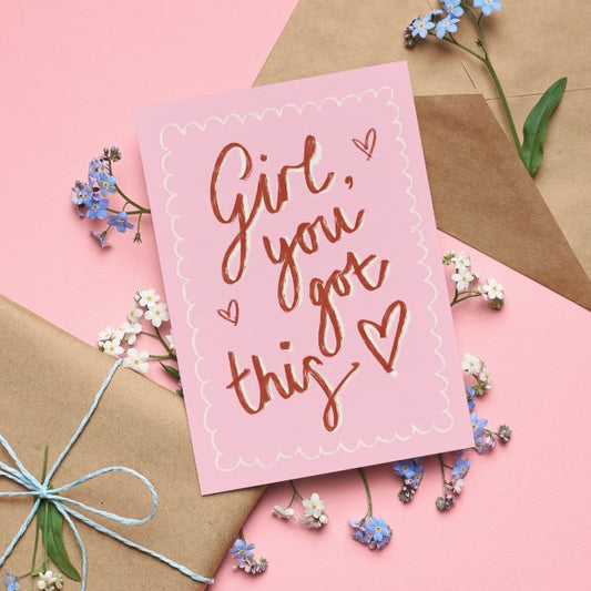 "Girl, You Got This"
