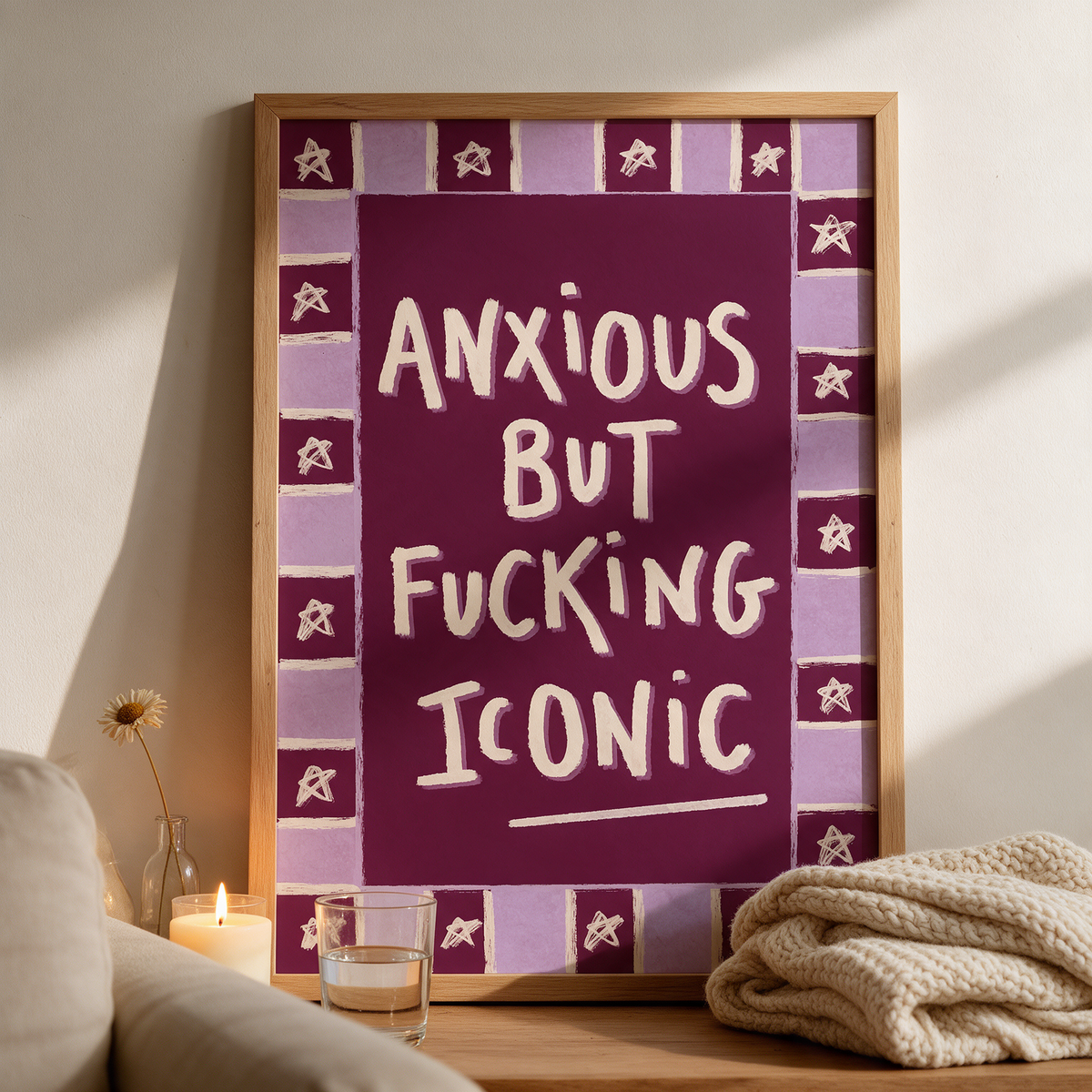 "Anxious But Fucking Iconic Art"